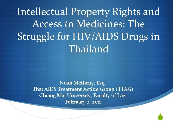 Intellectual Property Rights and Access to Medicines: The Struggle for HIV/AIDS Drugs in Thailand