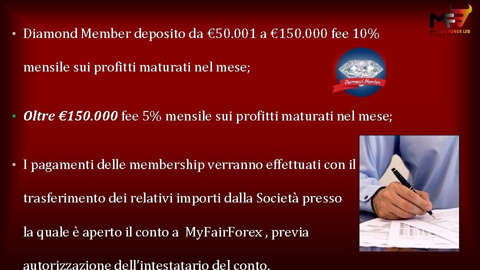  • Diamond Member deposito da € 50. 001 a € 150. 000 fee