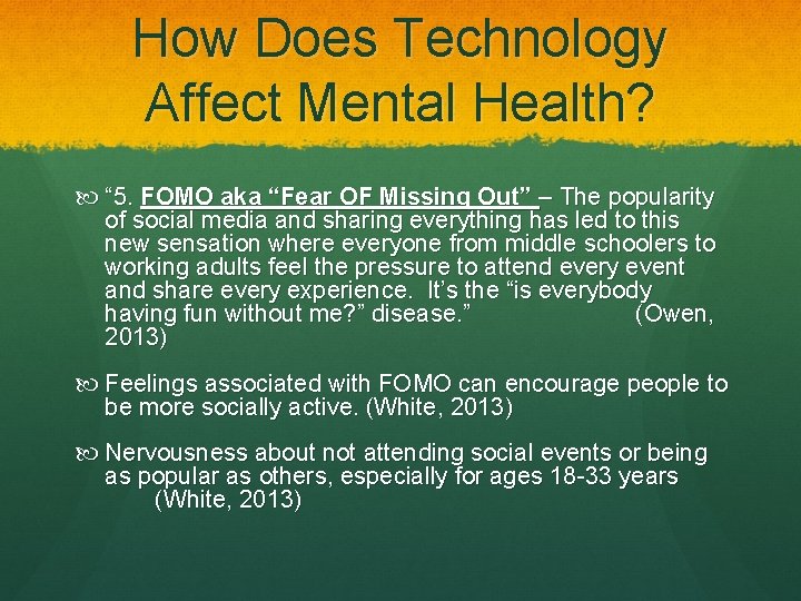 How Does Technology Affect Mental Health? “ 5. FOMO aka “Fear OF Missing Out”