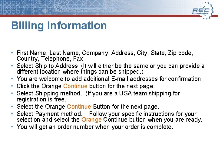 Billing Information • First Name, Last Name, Company, Address, City, State, Zip code, Country,