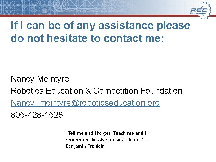 If I can be of any assistance please do not hesitate to contact me: