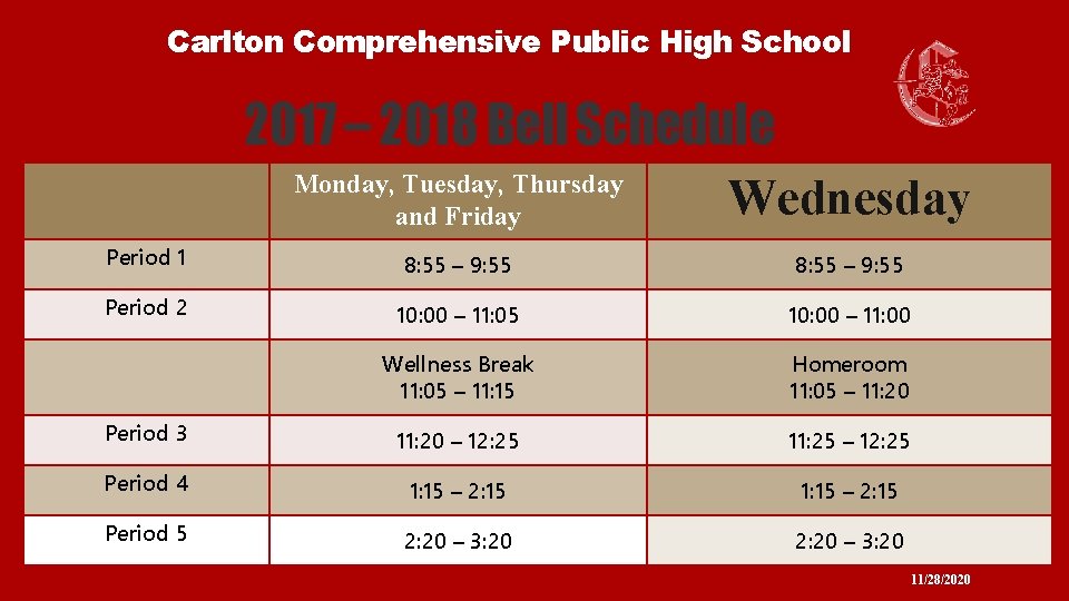 Carlton Comprehensive Public High School 2017 – 2018 Bell Schedule Monday, Tuesday, Thursday and