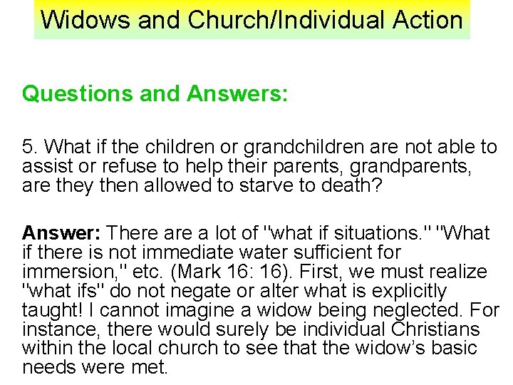 Widows and Church/Individual Action Questions and Answers: 5. What if the children or grandchildren