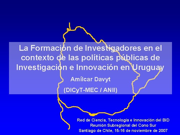 La Formación de Investigadores en el contexto de las políticas públicas de Investigación e