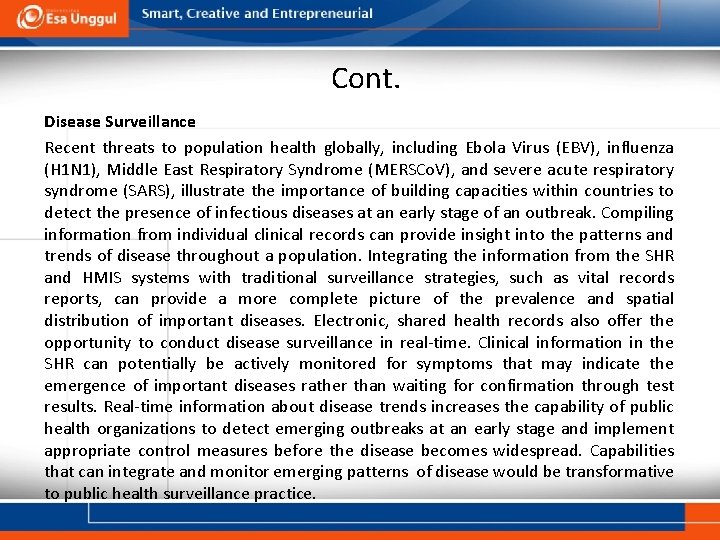 Cont. Disease Surveillance Recent threats to population health globally, including Ebola Virus (EBV), influenza