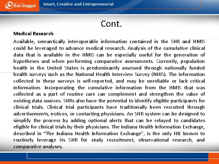 Cont. Medical Research Available, semantically interoperable information contained in the SHR and HMIS could