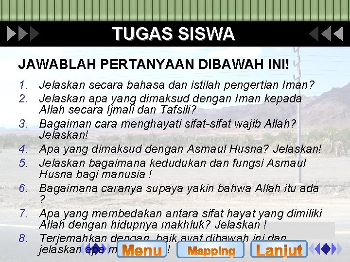 TUGAS SISWA JAWABLAH PERTANYAAN DIBAWAH INI! 1. Jelaskan secara bahasa dan istilah pengertian Iman?