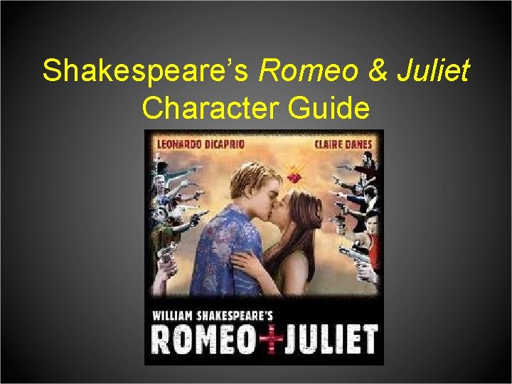 Shakespeare’s Romeo & Juliet Character Guide 