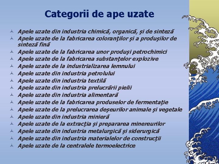 Categorii de ape uzate © Apele uzate din industria chimică, organică, şi de sinteză