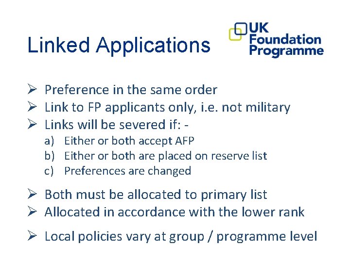 Linked Applications Ø Preference in the same order Ø Link to FP applicants only,