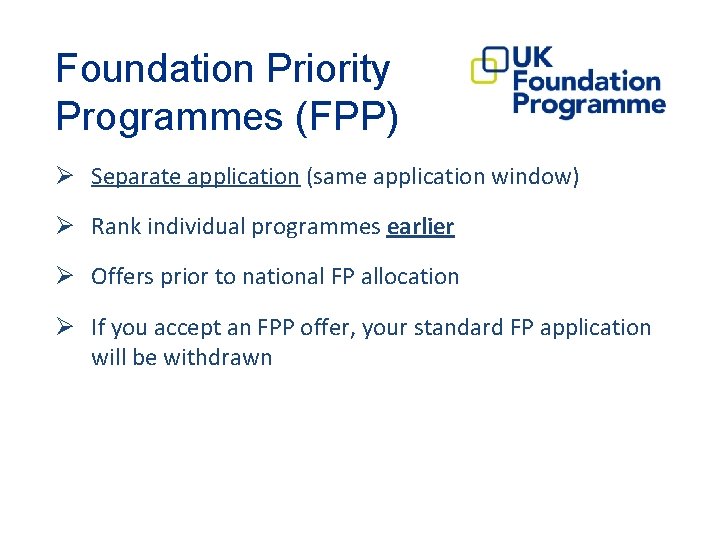 Foundation Priority Programmes (FPP) Ø Separate application (same application window) Ø Rank individual programmes