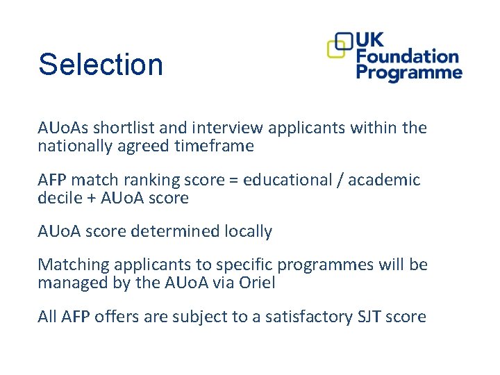 Selection AUo. As shortlist and interview applicants within the nationally agreed timeframe AFP match