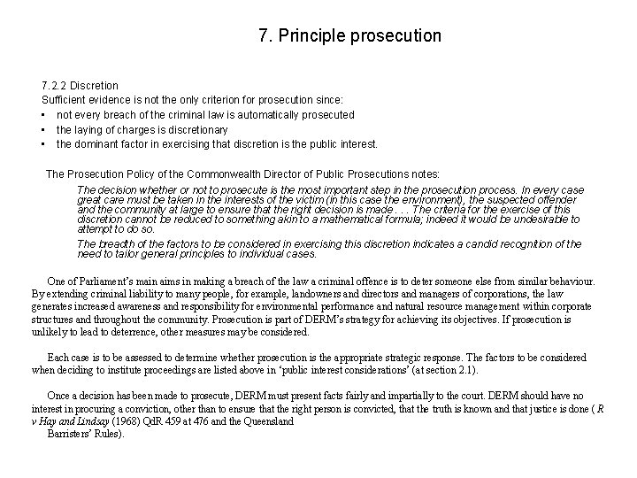 7. Principle prosecution 7. 2. 2 Discretion Sufficient evidence is not the only criterion