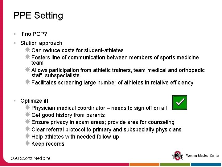 PPE Setting § If no PCP? § Station approach Can reduce costs for student-athletes