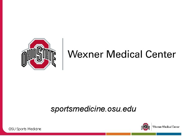 sportsmedicine. osu. edu OSU Sports Medicine 