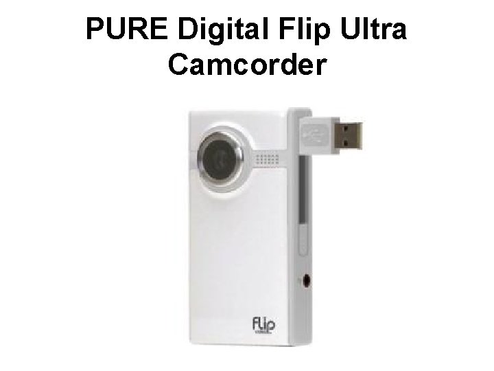PURE Digital Flip Ultra Camcorder 