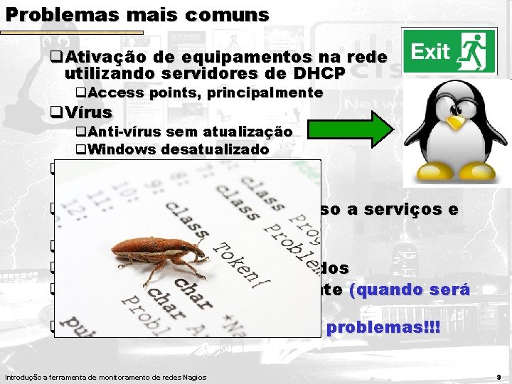 Problemas mais comuns q. Ativação de equipamentos na rede utilizando servidores de DHCP q. Problemas mais comuns q. Ativação de equipamentos na rede utilizando servidores de DHCP q.