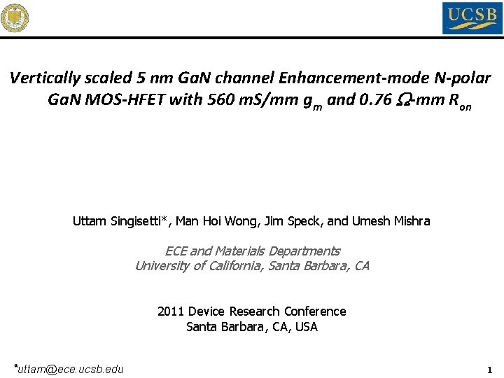 Vertically scaled 5 nm Ga. N channel Enhancement-mode N-polar Ga. N MOS-HFET with 560 Vertically scaled 5 nm Ga. N channel Enhancement-mode N-polar Ga. N MOS-HFET with 560