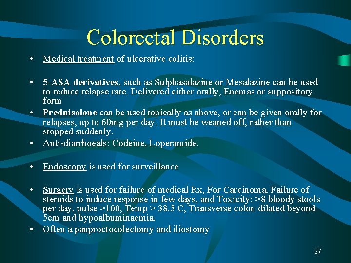 Colorectal Disorders • Medical treatment of ulcerative colitis: • 5 -ASA derivatives, such as Colorectal Disorders • Medical treatment of ulcerative colitis: • 5 -ASA derivatives, such as