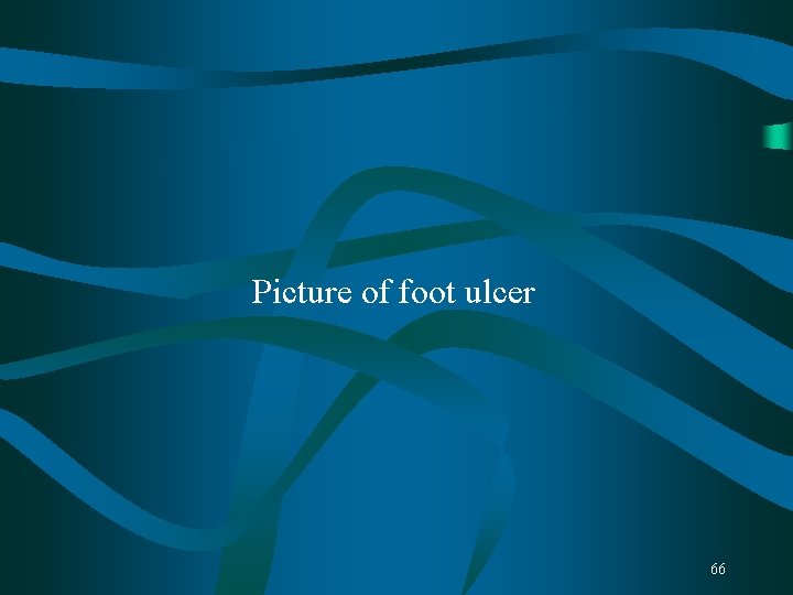 Picture of foot ulcer 66 Picture of foot ulcer 66