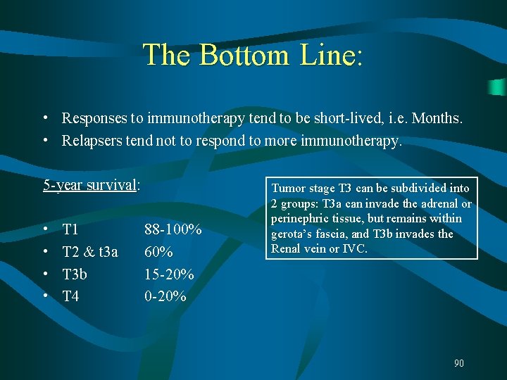 The Bottom Line: Line • Responses to immunotherapy tend to be short-lived, i. e. The Bottom Line: Line • Responses to immunotherapy tend to be short-lived, i. e.