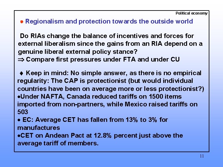 Political economy Regionalism and protection towards the outside world Do RIAs change the balance