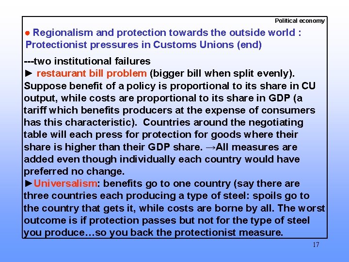 Political economy Regionalism and protection towards the outside world : Protectionist pressures in Customs