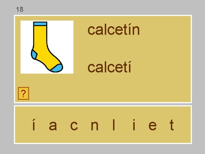 18 calcetín calcetí ? í a c n l i e t 