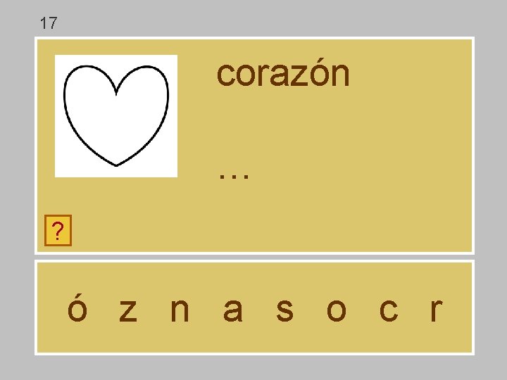 17 corazón … ? ó z n a s o c r 