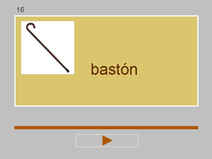 16 bastón 