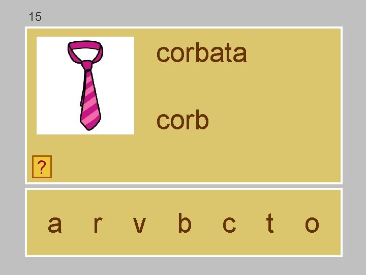 15 corbata corb ? a r v b c t o 