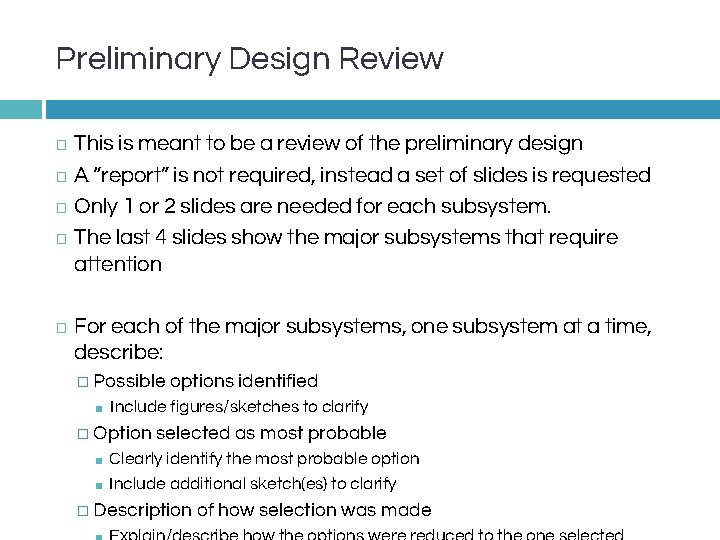 Preliminary Design Review This is meant to be a review of the preliminary design