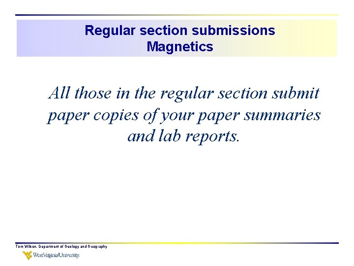 Regular section submissions Magnetics All those in the regular section submit paper copies of