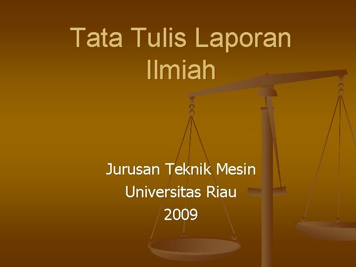 Tata Tulis Laporan Ilmiah Jurusan Teknik Mesin Universitas Riau 2009 