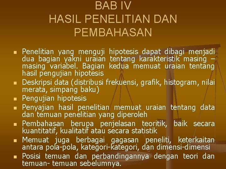 BAB IV HASIL PENELITIAN DAN PEMBAHASAN n n n n Penelitian yang menguji hipotesis