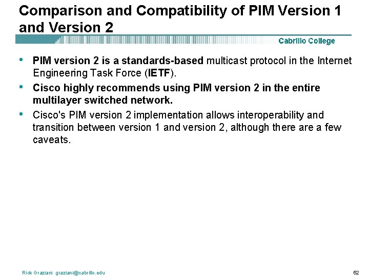 Comparison and Compatibility of PIM Version 1 and Version 2 • • • PIM