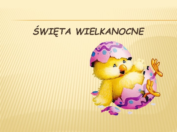 ŚWIĘTA WIELKANOCNE 