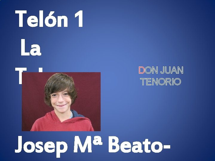 Telón 1 La Taberna DON JUAN TENORIO Josep Mª Beato- 