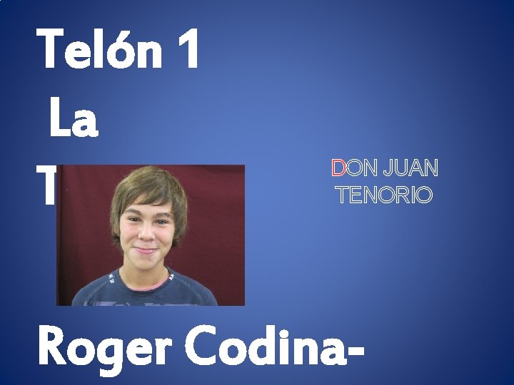 Telón 1 La Taberna DON JUAN TENORIO Roger Codina- 