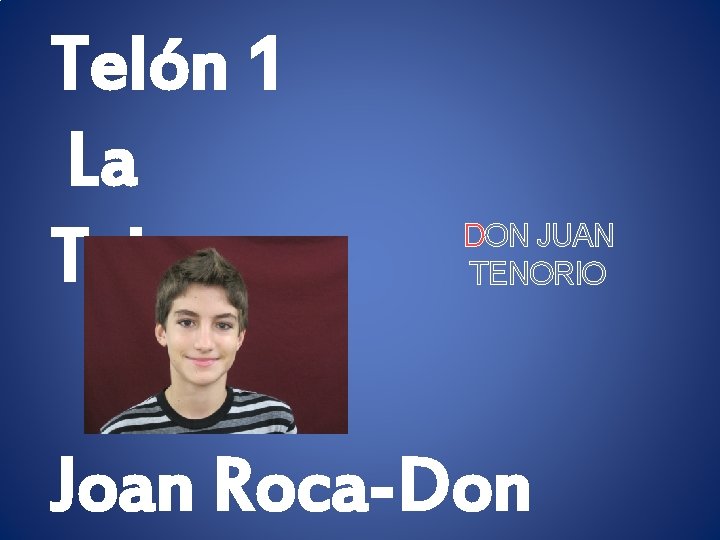 Telón 1 La Taberna DON JUAN TENORIO Joan Roca-Don 