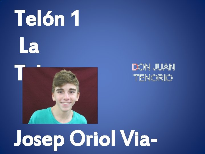 Telón 1 La Taberna DON JUAN TENORIO Josep Oriol Via- 