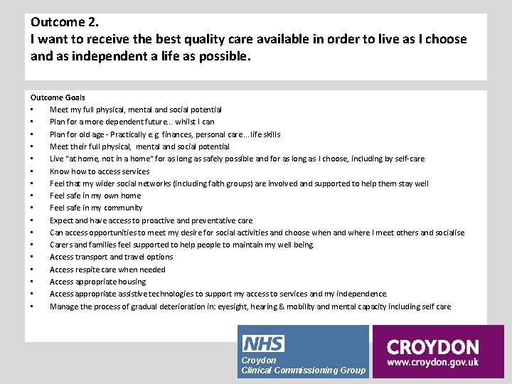 Outcome 2. I want to receive the best quality care available in order to