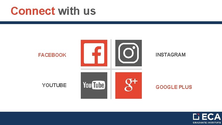 Connect with us FACEBOOK YOUTUBE INSTAGRAM GOOGLE PLUS 