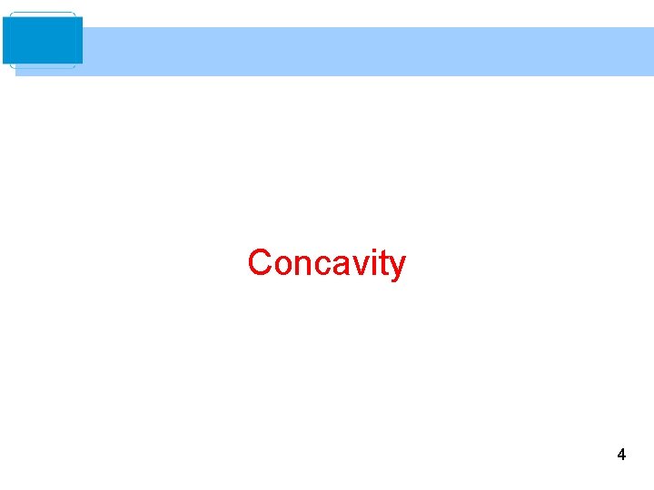 Concavity 4 