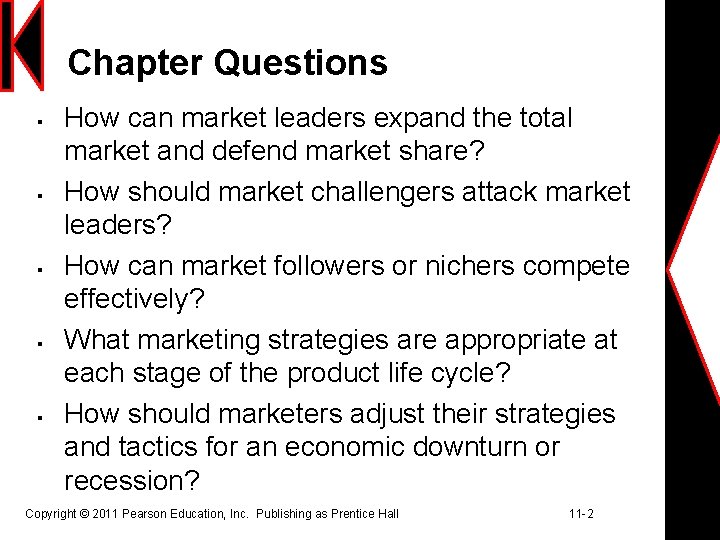 Chapter Questions § § § How can market leaders expand the total market and