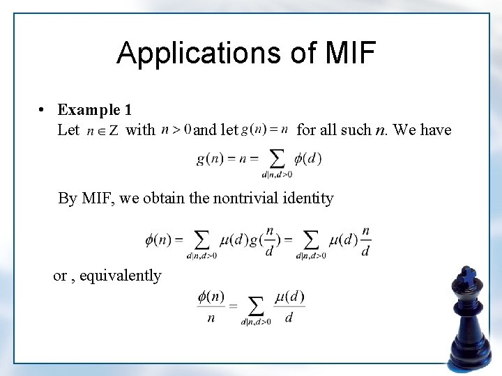Applications of MIF • Example 1 Let with and let for all such n.