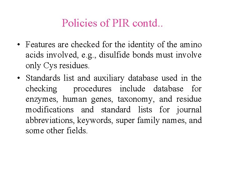 Policies of PIR contd. . • Features are checked for the identity of the Policies of PIR contd. . • Features are checked for the identity of the