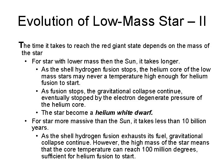 Evolution of Low-Mass Star – II The time it takes to reach the red