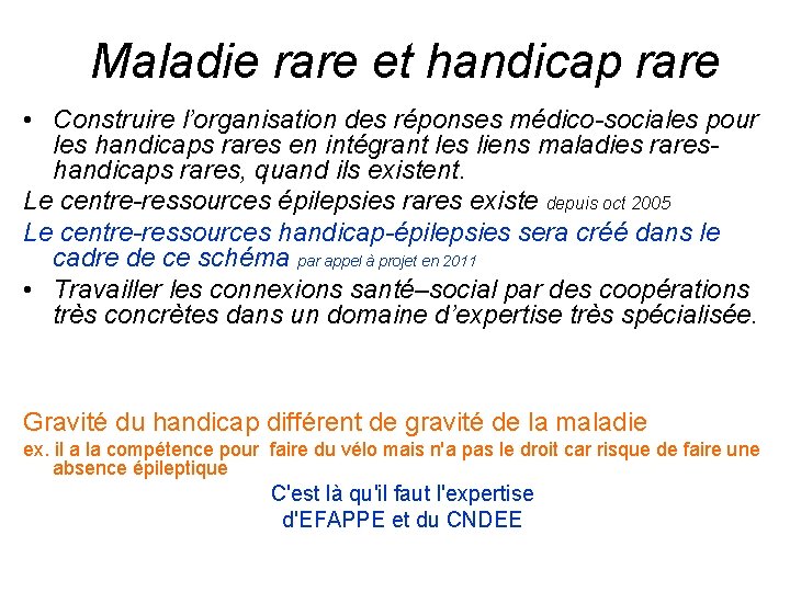 Maladie rare et handicap rare • Construire l’organisation des réponses médico-sociales pour les handicaps