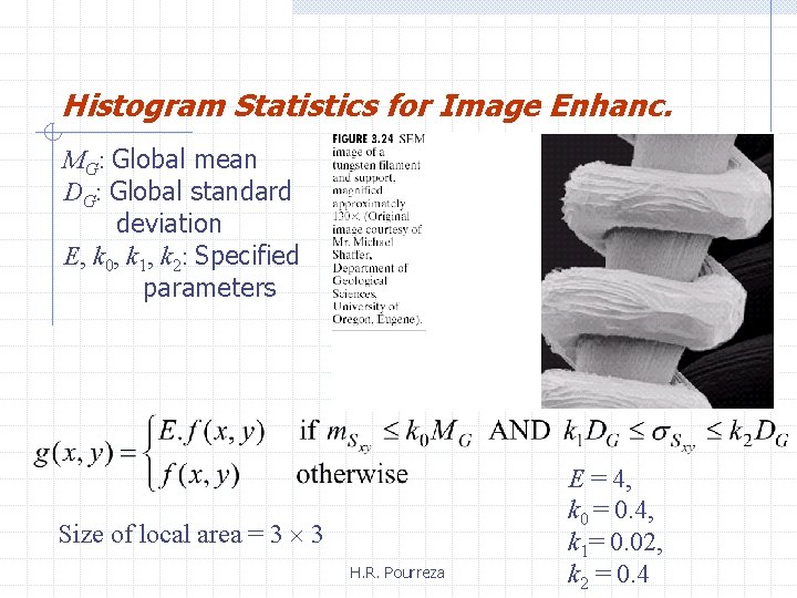 Histogram Statistics for Image Enhanc. MG: Global mean DG: Global standard deviation E, k